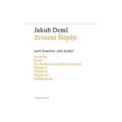 Zrození Šlépějí - Jakub Deml – Hledejceny.cz