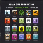 Asian Dub Foundation - A History Of Now CD – Hledejceny.cz