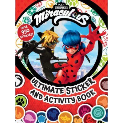 Miraculous: Ultimate Sticker and Activity Book: 100% Official Tales of Ladybug & Cat Noir, as Seen on Disney and Netflix! – Zboží Mobilmania