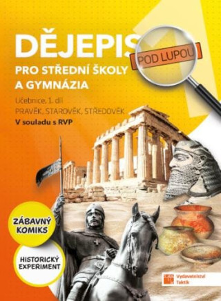 Dějepis pod lupou 1 pro SŠ a gymnázia – učebnice, 2. vydání