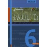 P.A.U.L. D. - Persönliches Arbeits- und Lesebuch Deutsch - Für Gymnasien und Gesamtschulen - Stammausgabe