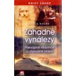 Novák Jan A.: Záhadné vynálezy - Vědomosti a utajované objevy – Hledejceny.cz