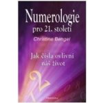 Numerologie pro 21. století - CHristine Bengel – Hledejceny.cz