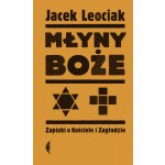 Młyny boże. Zapiski o Kościele i Zagładzie wyd. 2021 – Hledejceny.cz