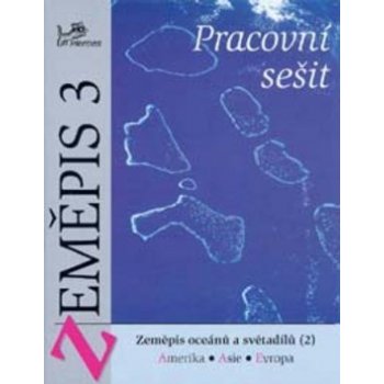 Zeměpis 3 světadíly 2 - pracovní sešit - Voženílek V.,Fňukal M.