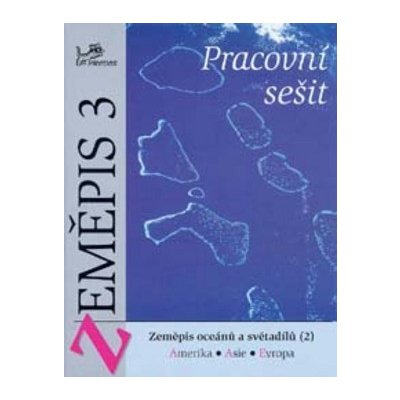 Zeměpis 3 světadíly 2 - pracovní sešit - Voženílek V.,Fňukal M. – Zbozi.Blesk.cz