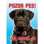 Grel Tabulka pozor pes italský mastif černý (cane corso) – Hledejceny.cz