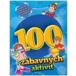 100 zábavných aktivit - chlapci – neuveden – Hledejceny.cz