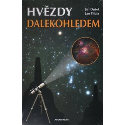 Hvězdy dalekohledem - Jiří Dušek – Hledejceny.cz