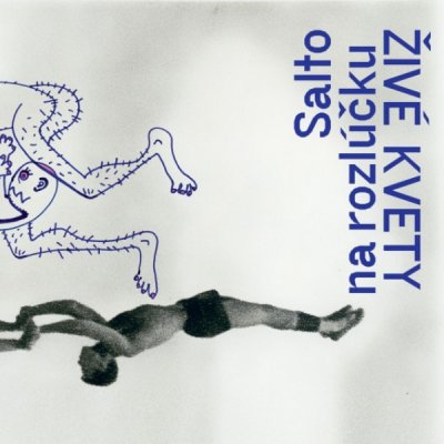ZIVE KVETY - SALTO NA ROZLUCKU LP – Hledejceny.cz