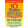 Kniha 10 Dumbest Mistakes Smart People Make and How to Avoid Them: Simple and Sure Techniques for Gaining Greater Control of Your Life Freeman Arthur Paperback