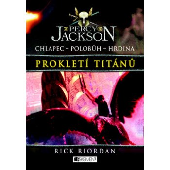 Percy Jackson 3 - Prokletí Titánů - Rick Riordan