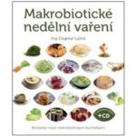 Makrobiotické nedělní vaření – Sleviste.cz