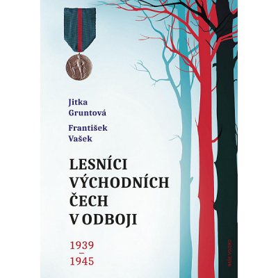Lesníci východních Čech v odboji 1939-1945 - vyjde 14.10.2020