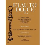 Škola hry na sopránovou zobcovou flétnu II. Flauto dolce - Ladislav Daniel – Zbozi.Blesk.cz