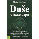 Duše v horoskopu Schulmann Martin – Hledejceny.cz