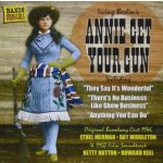 Soundtrack - Ray Middleton - Annie Get Your Gun - Original Broadway Cast and Original CD – Hledejceny.cz