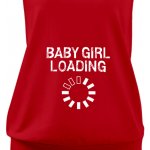 Tričko Baby girl loading dámské – Zboží Dáma