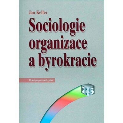 Sociologie organizace a byrokracie