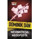 Nevinným sa neodpúšťa - Dominik Dán