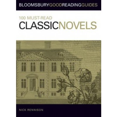 100 Must-read Classic Novels - Rennison Nick
