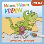 INFOA MalováníMaľovanie vodou DinosauřiDinosaury – Hledejceny.cz