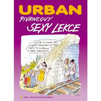 Pivrncovy sexy lekce - Petr Urban, Pevná vazba vázaná – Zboží Mobilmania