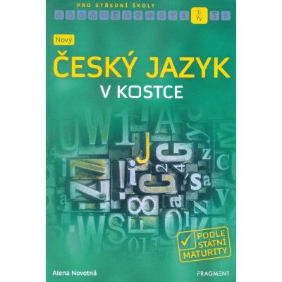 Nový český jazyk v kostce pro SŠ - Alena Novotná – Zboží Mobilmania