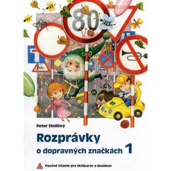 Rozprávky o dopravných značkách 1