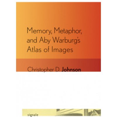 Memory, Metaphor, and Aby Warburg's Atlas of Images – Sleviste.cz