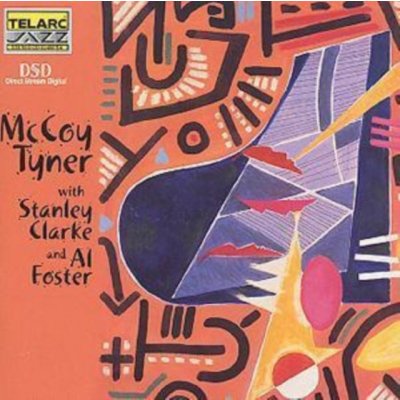 McCoy Tyner/Stanley Clarke/Al Foster McCoy Tyner with Stanley Clarke and Al Foster