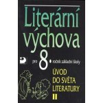 Literární výchova pro 8.ročník základní školy - Úvod do světa literatury II - Vladimír Nezkusil – Hledejceny.cz