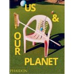 Us & Our Planet - Phaidon – Hledejceny.cz