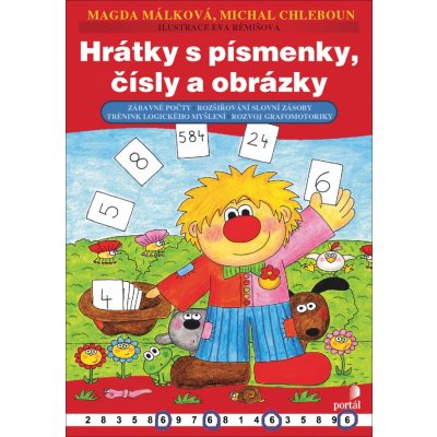 Hrátky s písmenky, čísly a obrázky - Málková Magda, Chleboun Michal