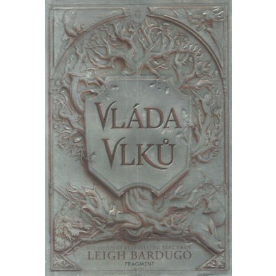 Vláda vlků - Leigh Bardugo