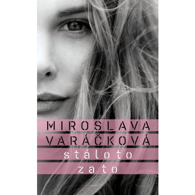 Stálo to za to - Miroslava Varáčková – Zboží Mobilmania