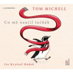 Tom Michell/Kryštof Hádek - Co mě naučil tučňák/MP3 (CD)