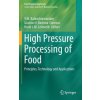 Kniha High Pressure Processing of Food Balasubramaniam V. M. Bala