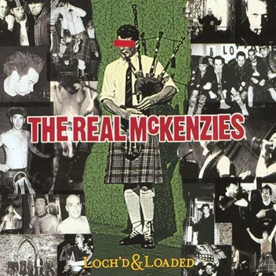 Real McKenzies - Loch'd And Loaded CD