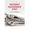 Kniha Proměny novinářské etiky - Václav Moravec