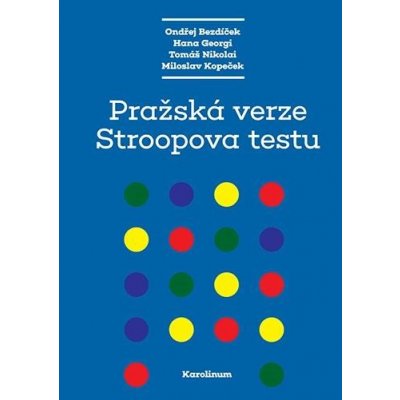 Pražská verze Stroopova testu - Ondrěj Bezdíček