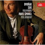 Šporcl Pavel - Dvořák, Suk - Díla pro housle CD – Hledejceny.cz