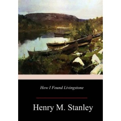 How I Found Livingstone – Zboží Dáma
