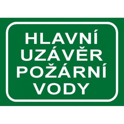 Hlavní uzávěr požární vody(text-zelená) | Samolepka, A4 – Sleviste.cz