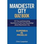 Manchester City Quiz Book – Zboží Mobilmania