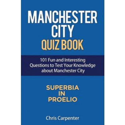 Manchester City Quiz Book – Zboží Mobilmania