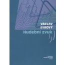 Hudební zvuk -- Příspěvek k teorii zvukové tvorby - Syrový Václav