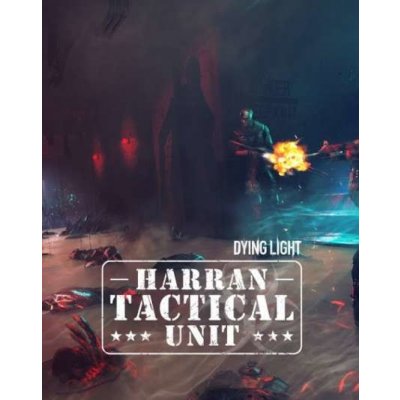 Dying Light - Harran Tactical Unit – Zbozi.Blesk.cz