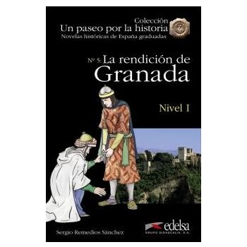 Sánchez Sergio Remedios - Un paseo por la historia - La rendición de Granada /nivel 2/