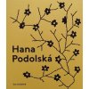 Kniha Hana Podolská, legenda české módy | Hubert Guzik ed.
